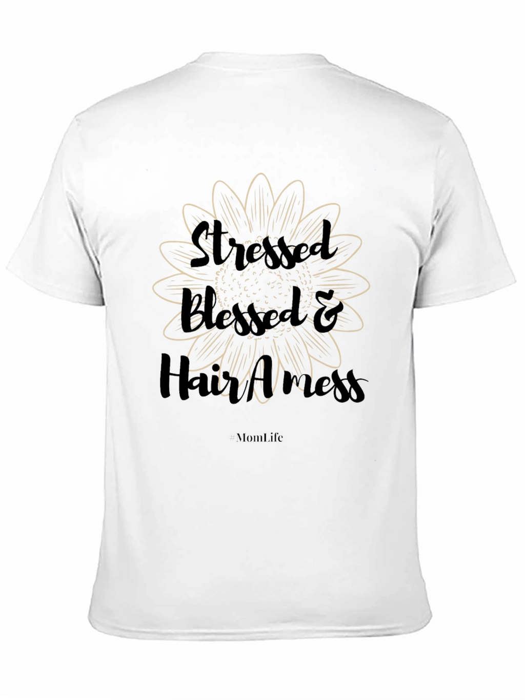 Stressed Blessed & Hair A Mess T-Shirt