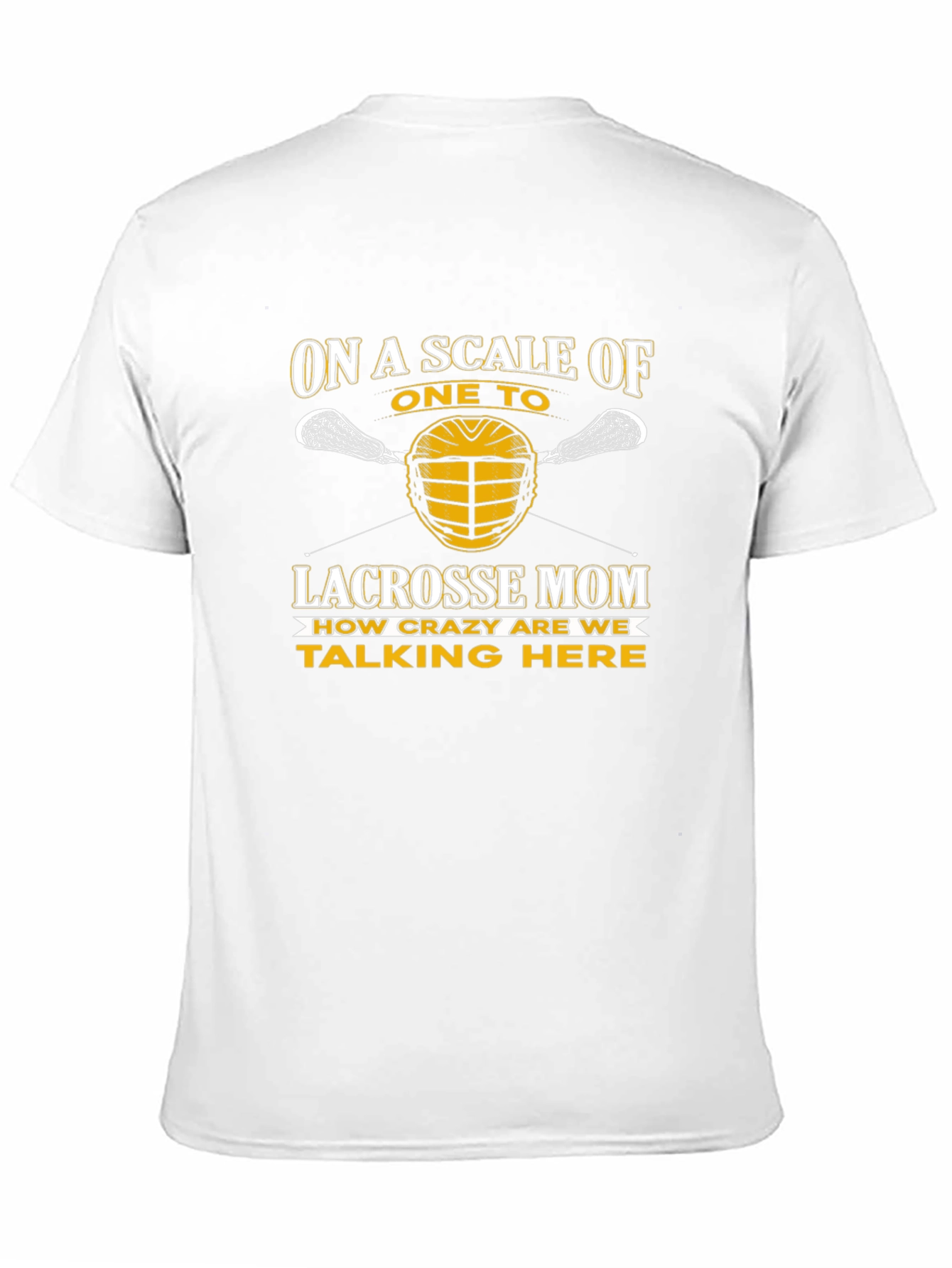 Lacrosse Mom Crazy Scale T-Shirt