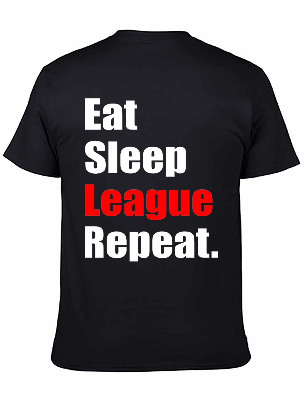Eat Sleep League Repeat Black T-Shirt