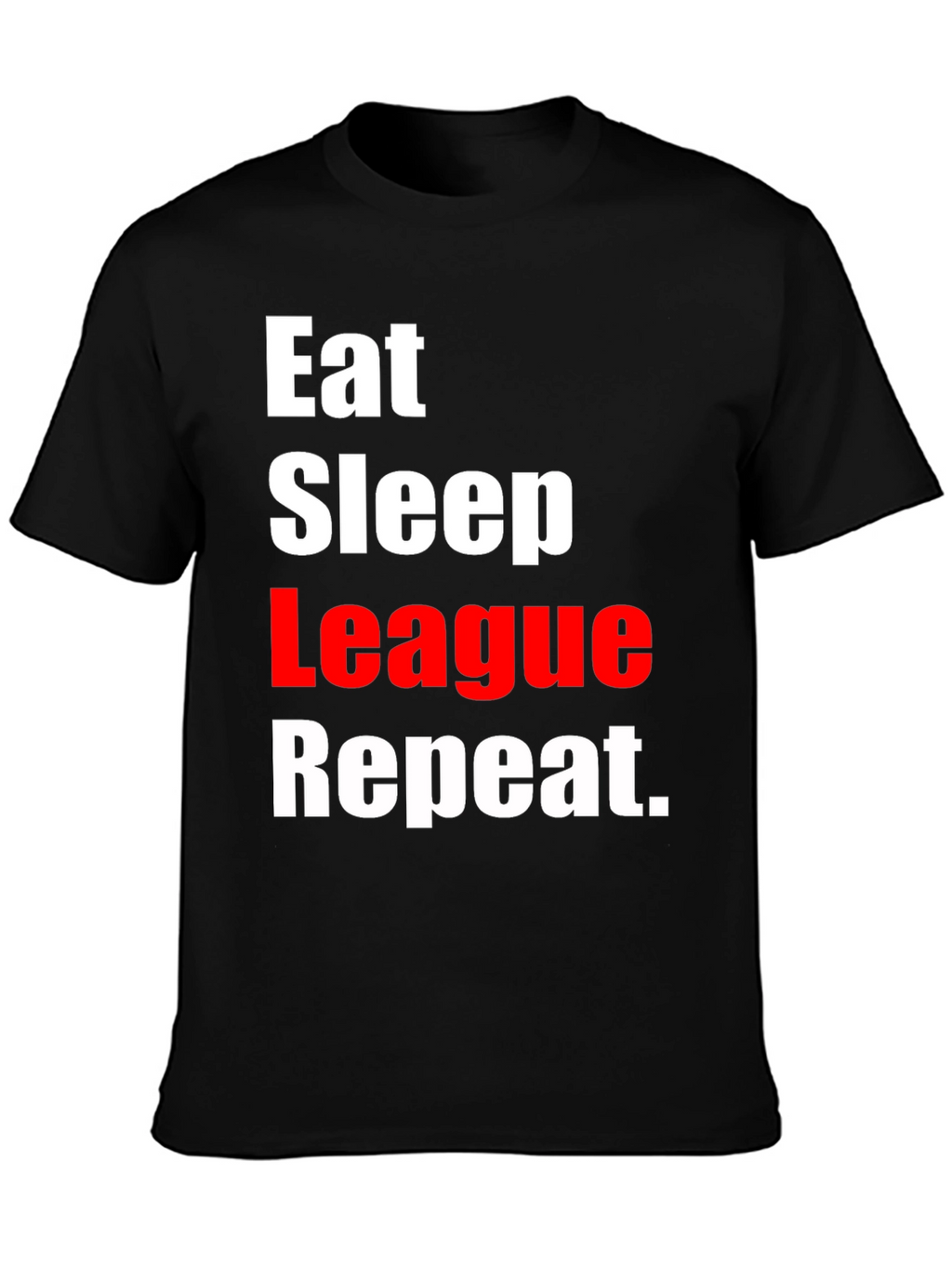 Eat Sleep League Repeat Black T-Shirt