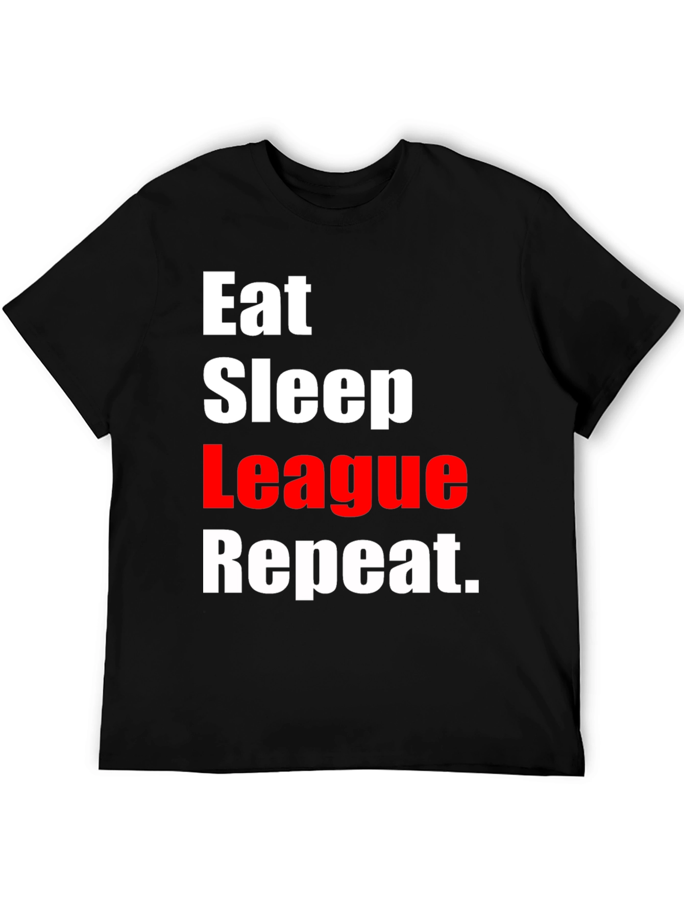 Eat Sleep League Repeat Black T-Shirt