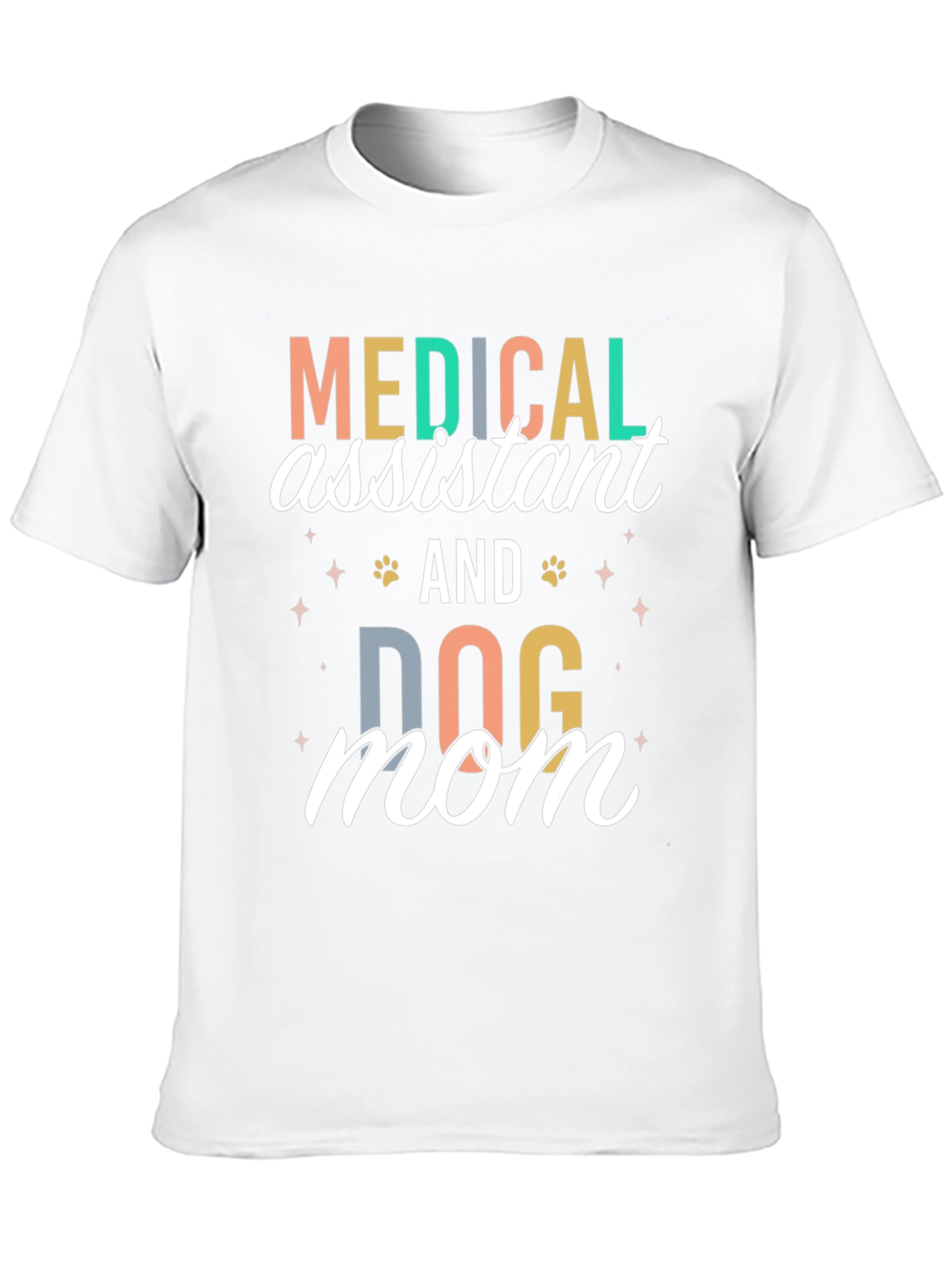 Medical Assistant Dog Mom T-Shirt