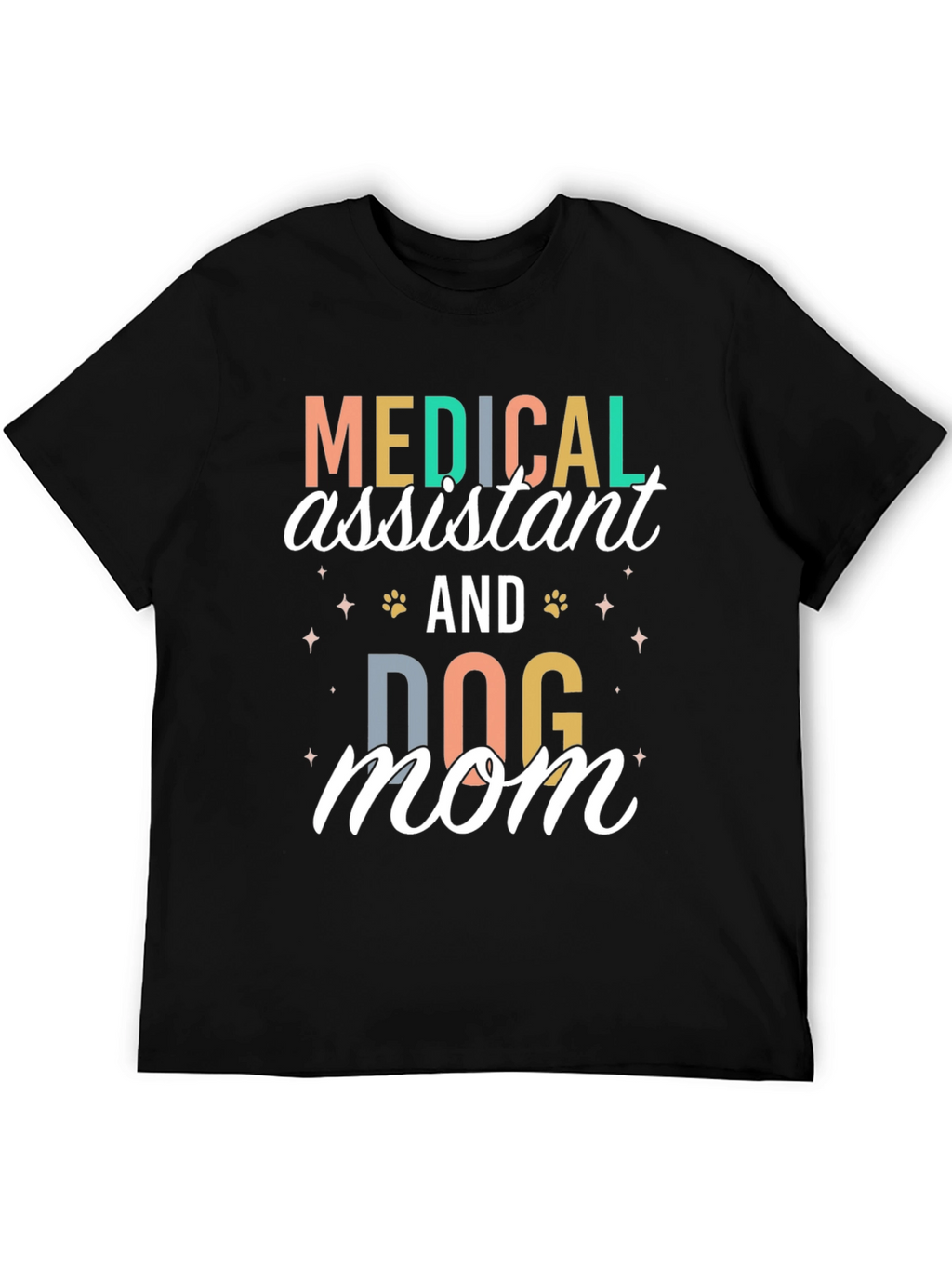 Medical Assistant Dog Mom T-Shirt