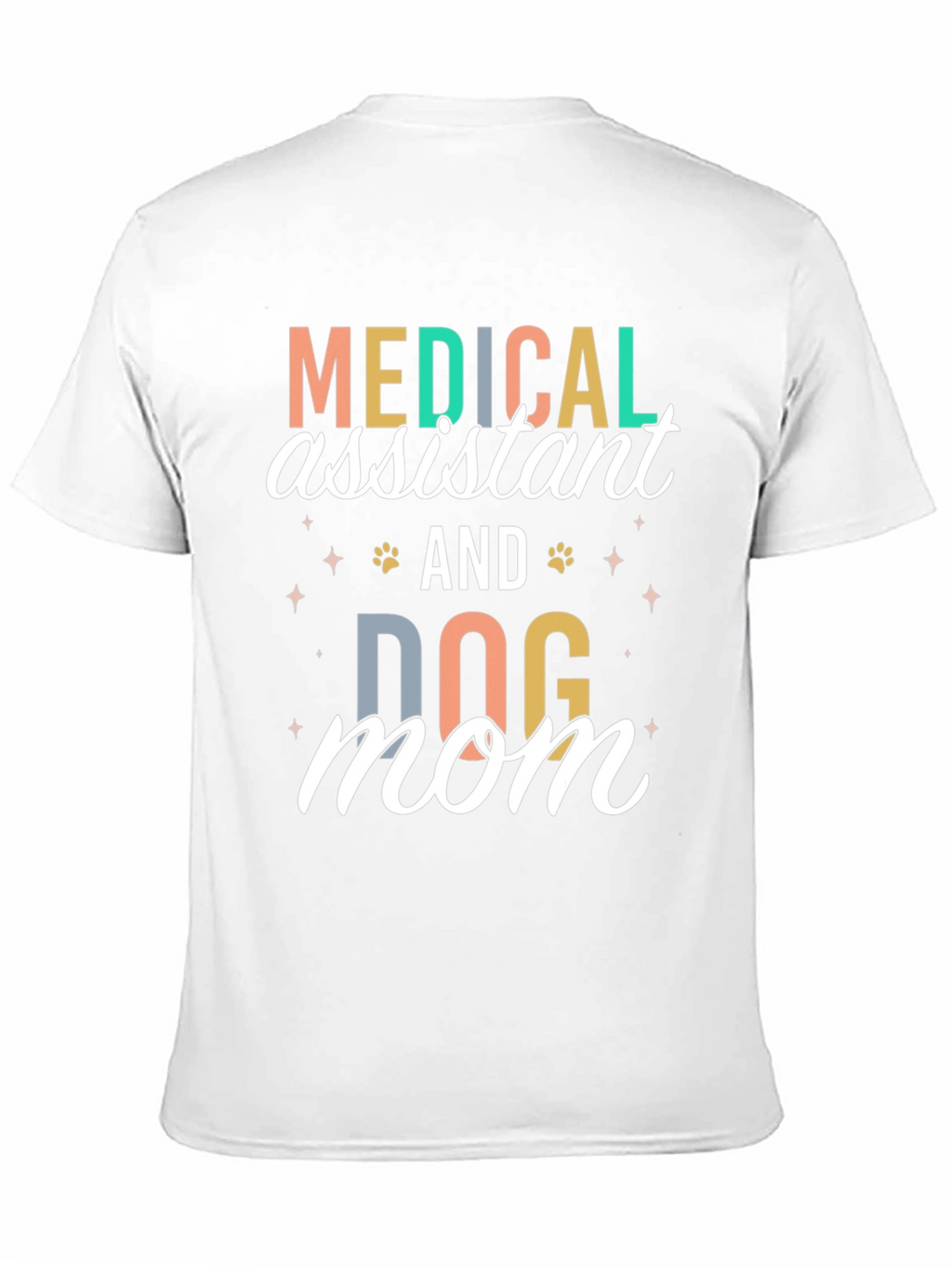 Medical Assistant Dog Mom T-Shirt