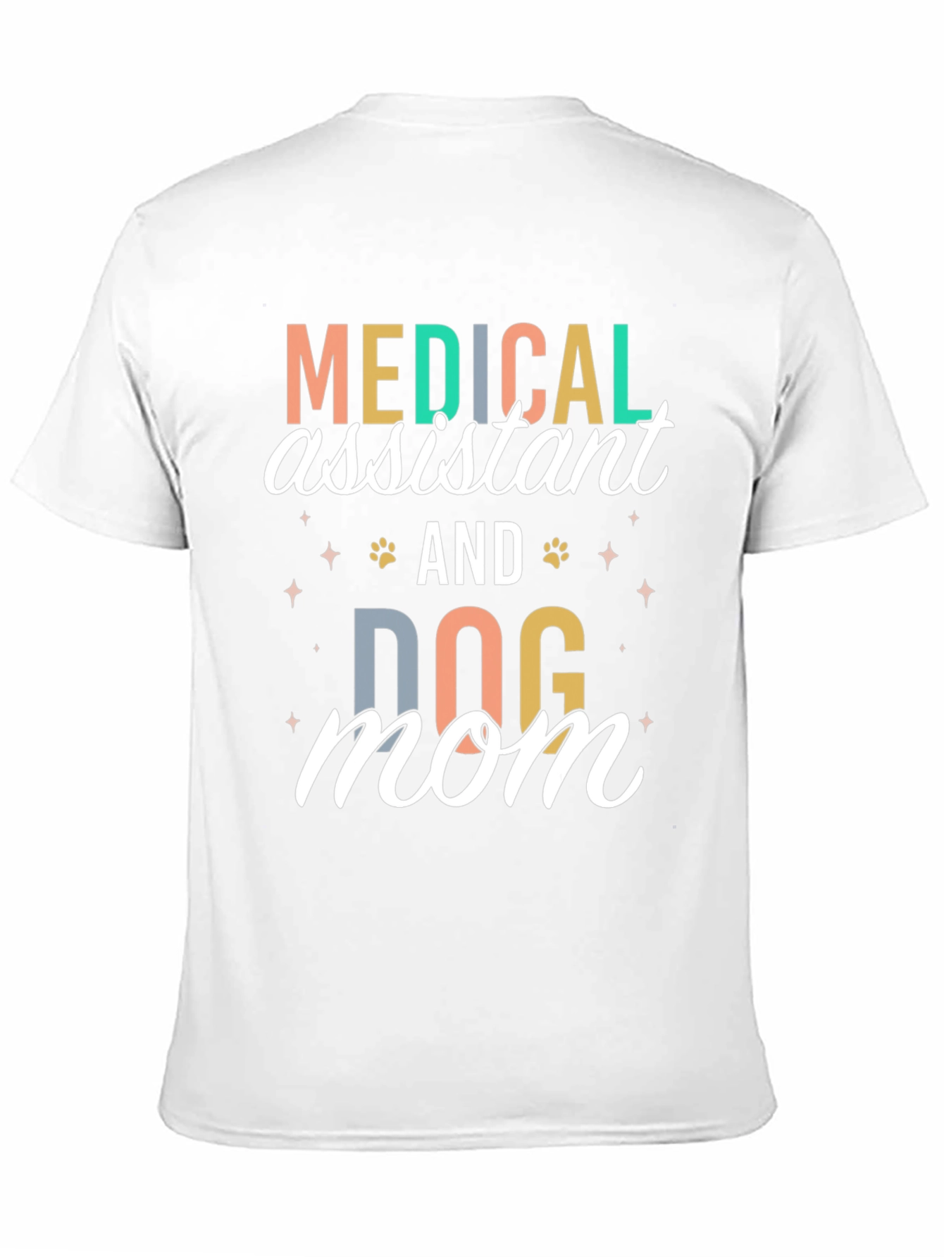 Medical Assistant Dog Mom T-Shirt