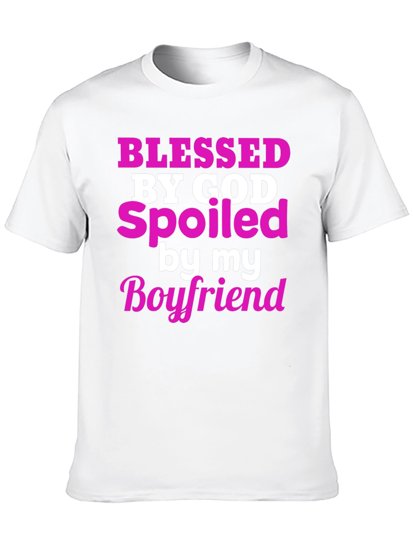Blessed by God Spoiled by Boyfriend T-Shirt