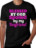 Blessed by God Spoiled by Boyfriend T-Shirt