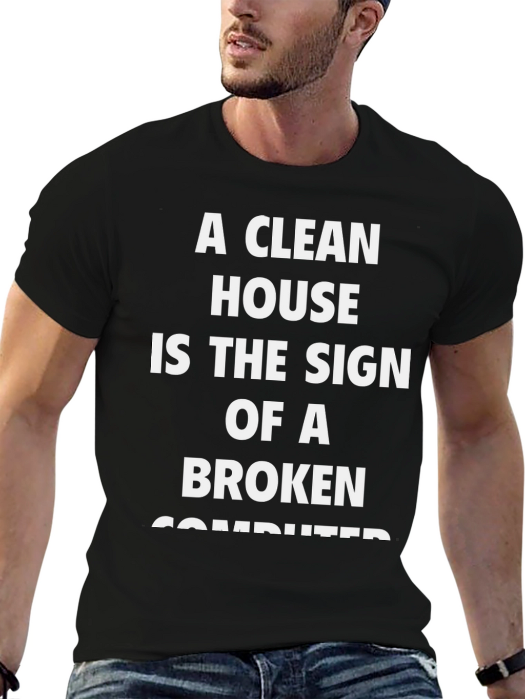 Funny Clean House Broken Computer T-Shirt