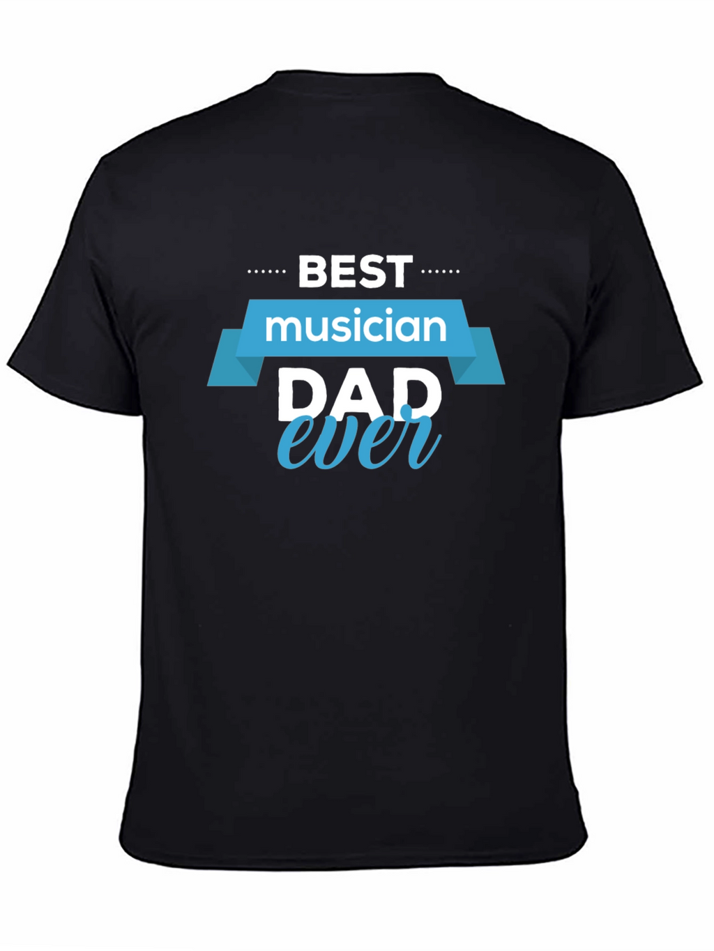 Best Musician Dad Ever Black T-Shirt