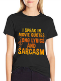 Movie Quotes Lyrics & Sarcasm T-Shirt
