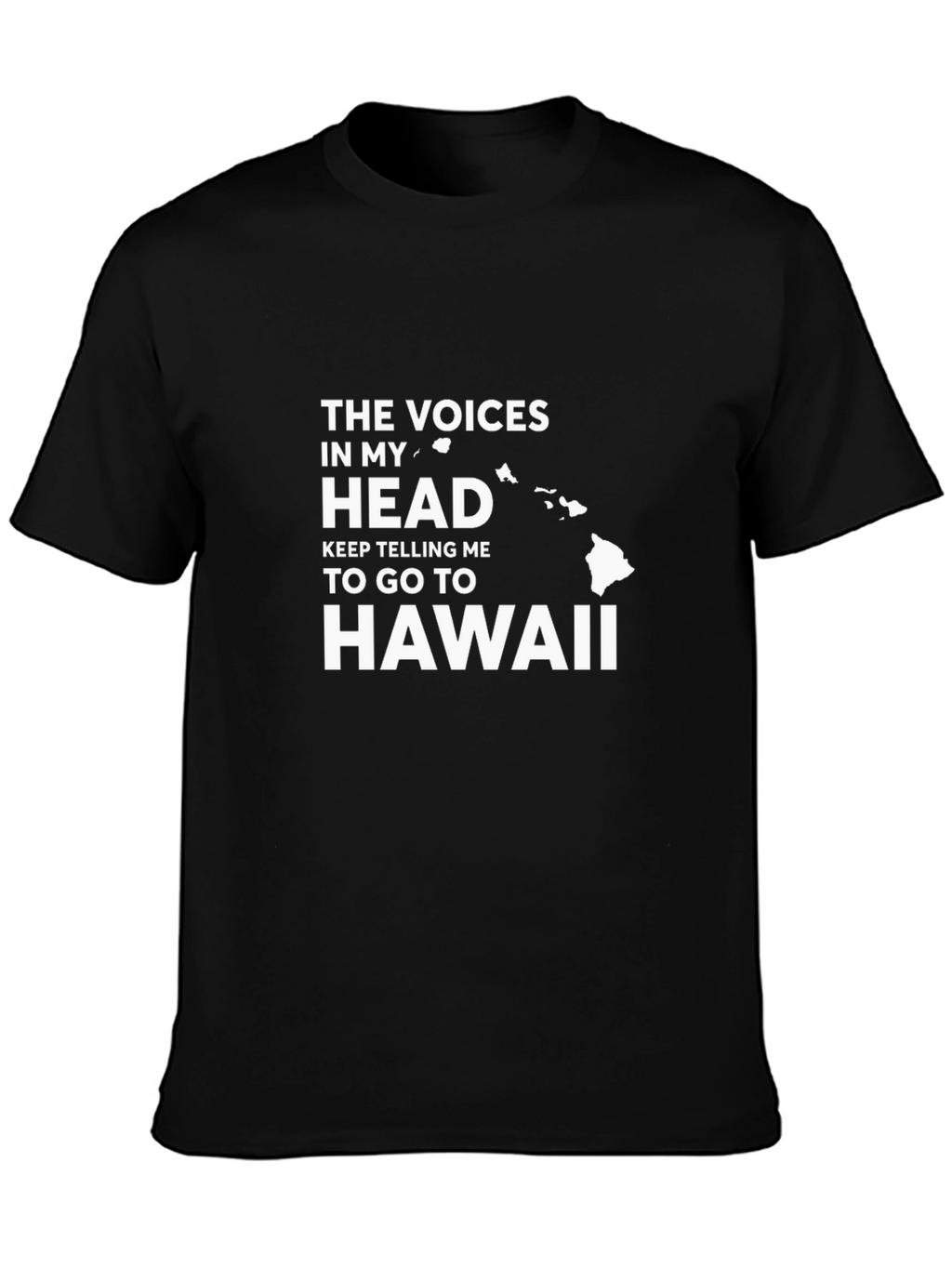 Hawaii Calling T-Shirt: Voices in My Head