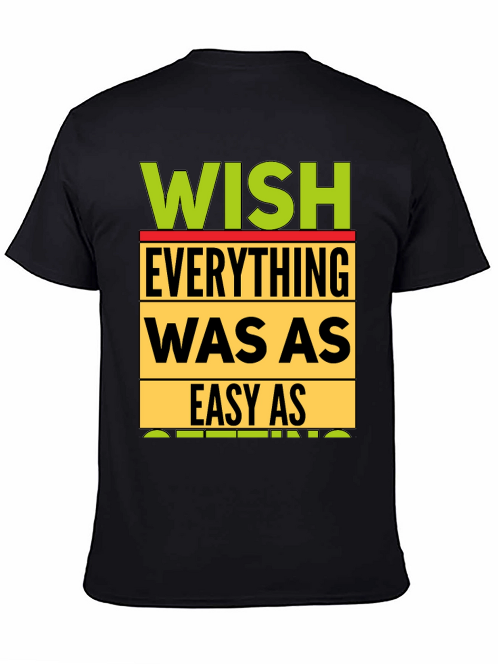 Wish Everything Was As Easy As Sleeping T-Shirt
