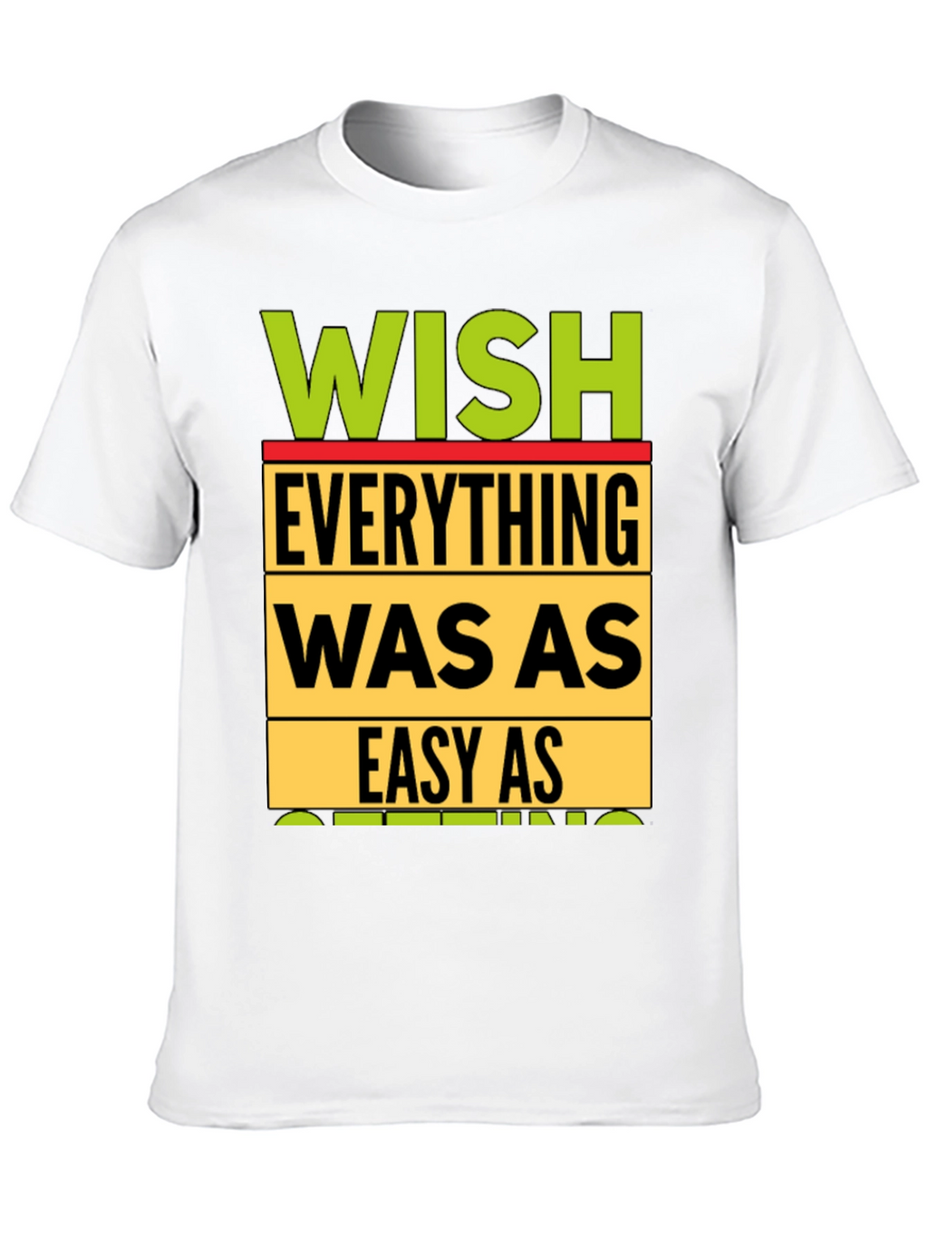 Wish Everything Was As Easy As Sleeping T-Shirt