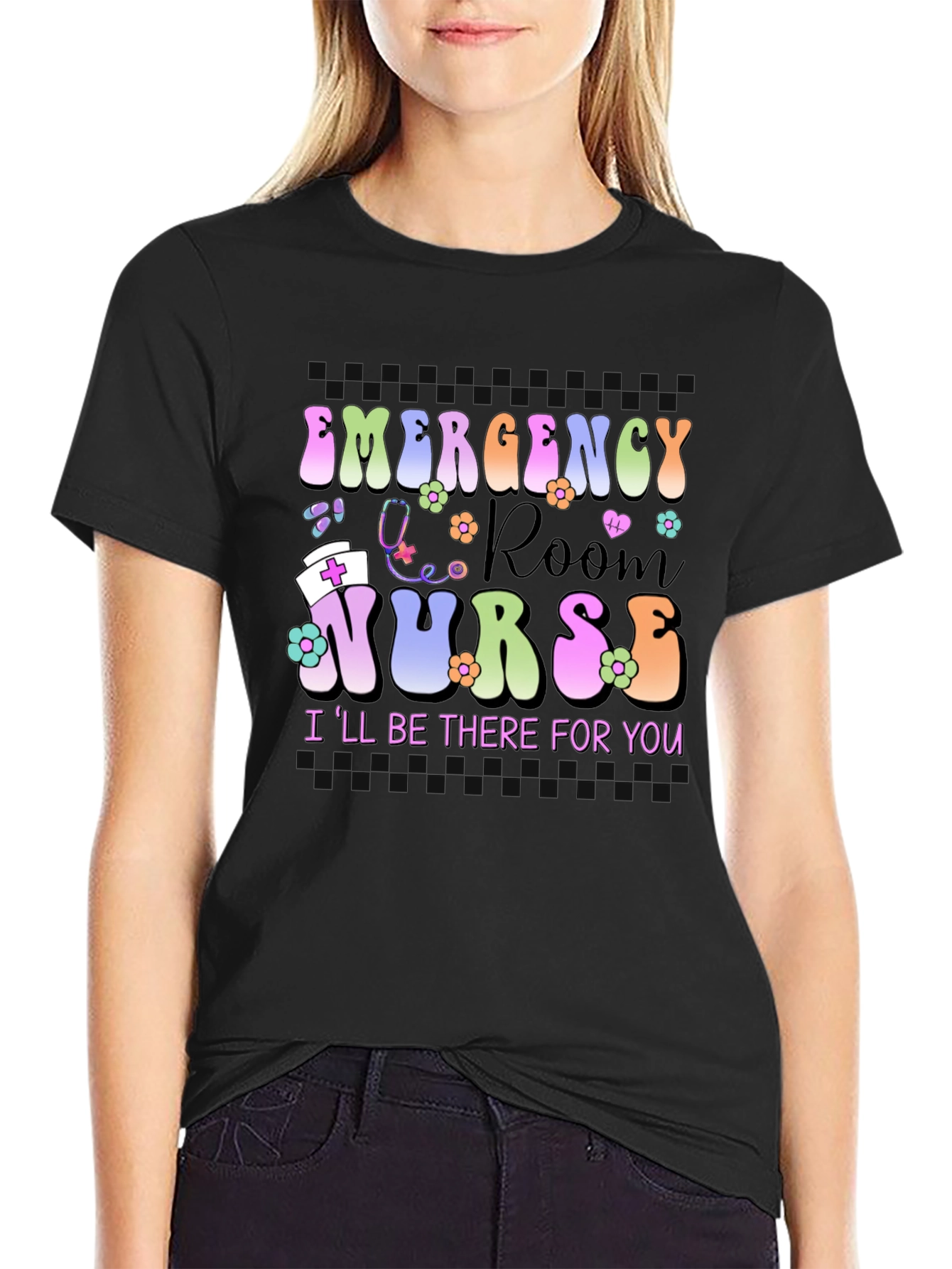 Emergency Room Nurse T-Shirt - Ill Be There For You