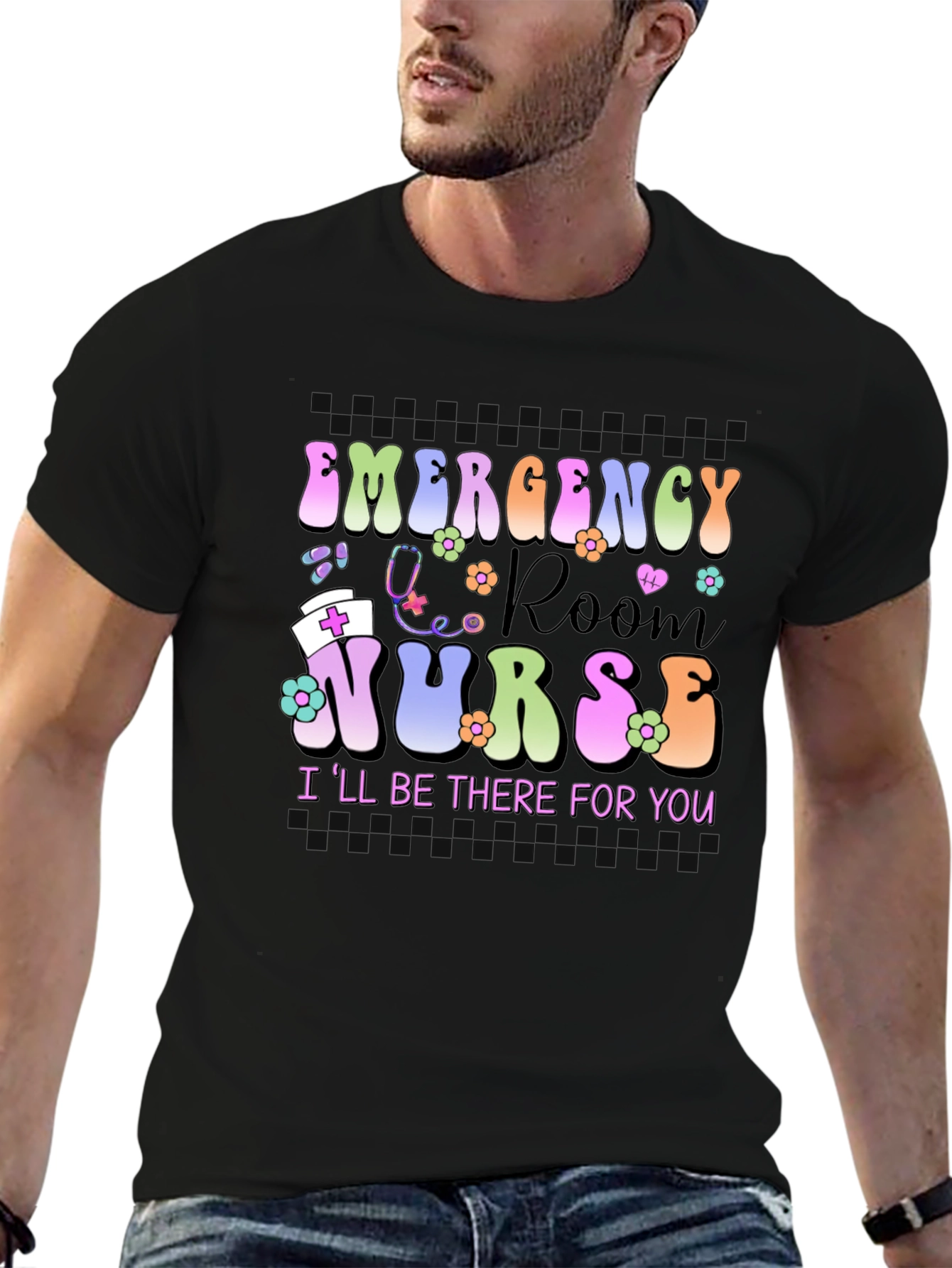 Emergency Room Nurse T-Shirt - Ill Be There For You