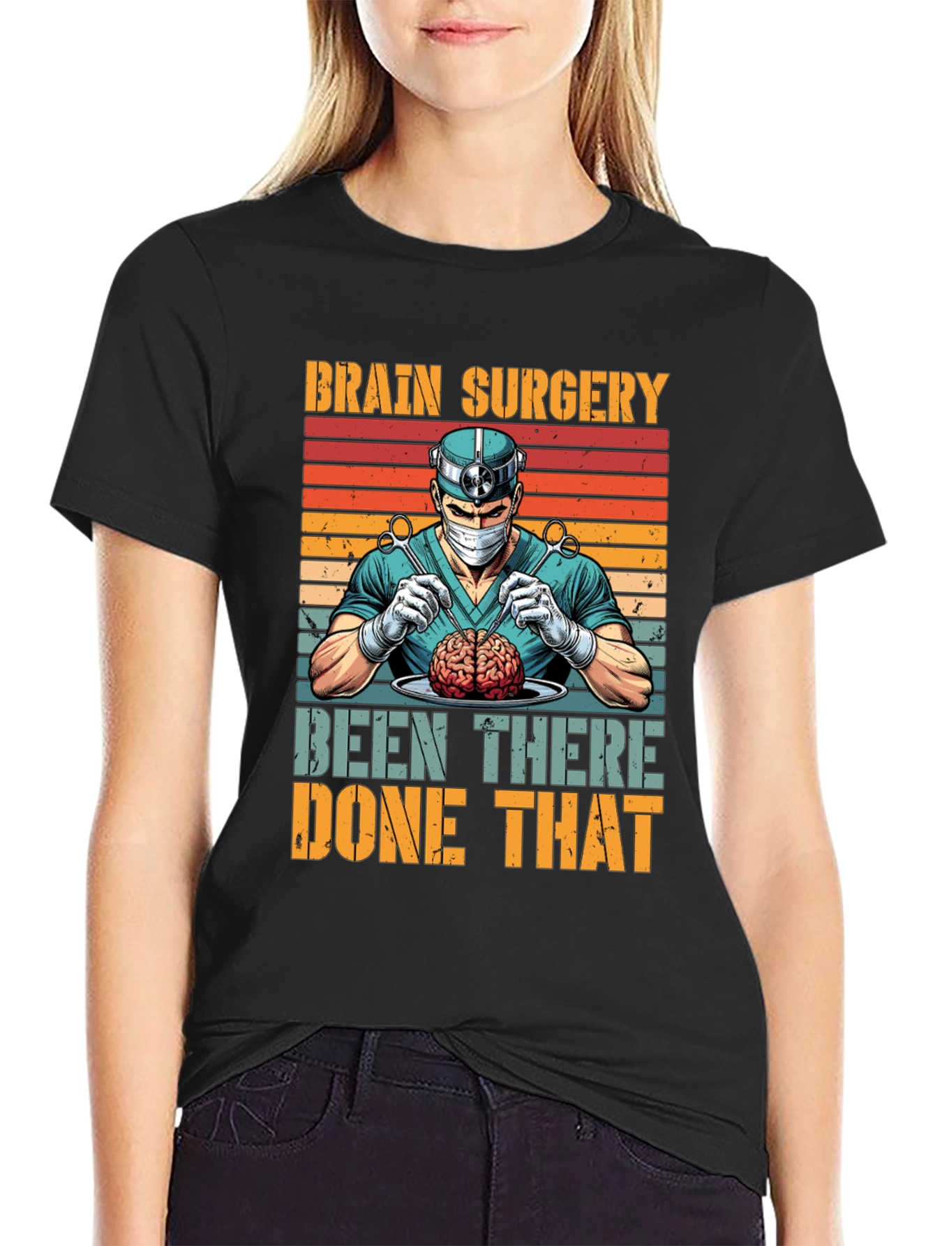 Brain Surgery: Been There Done That T-Shirt