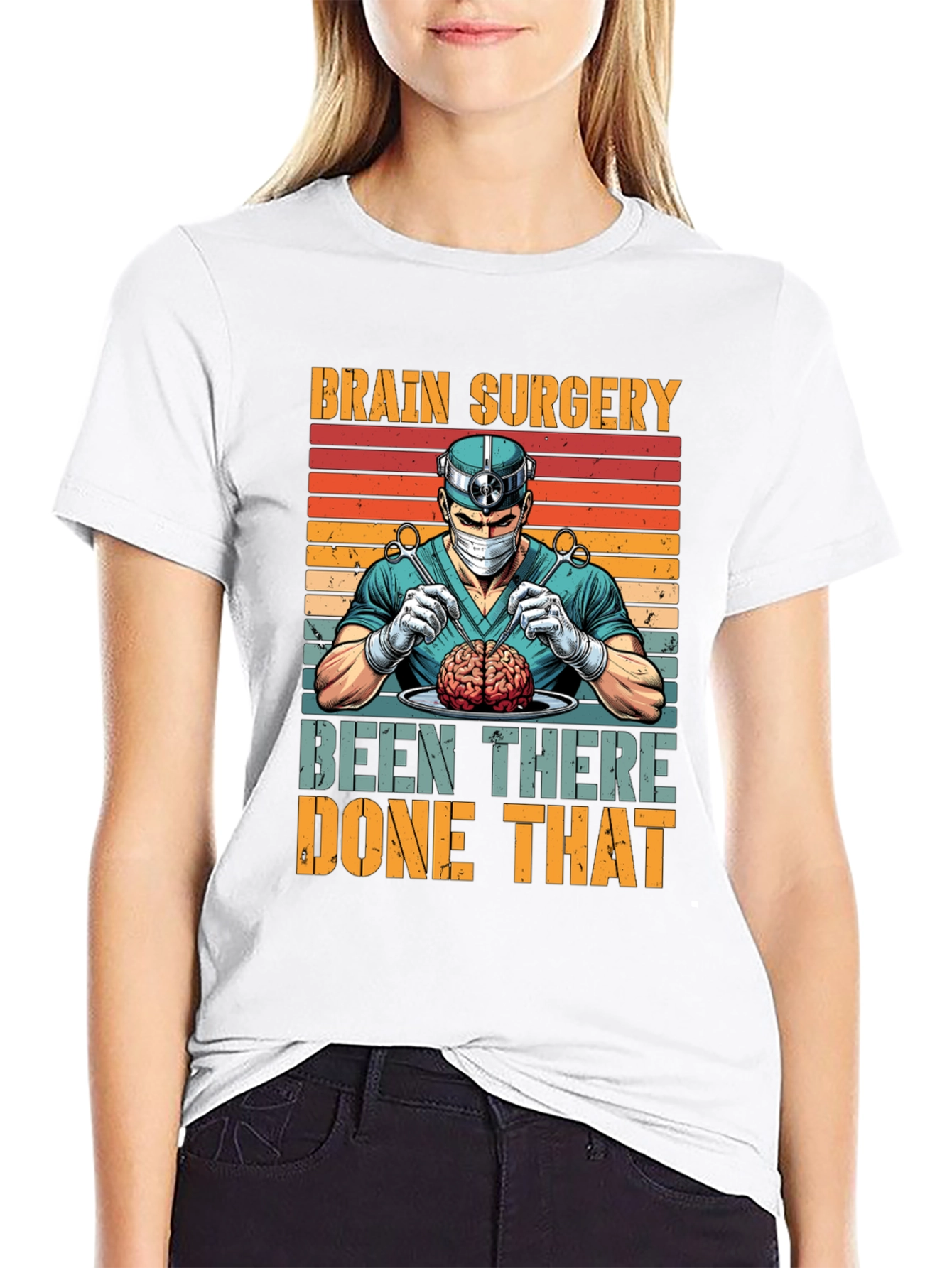 Brain Surgery: Been There Done That T-Shirt