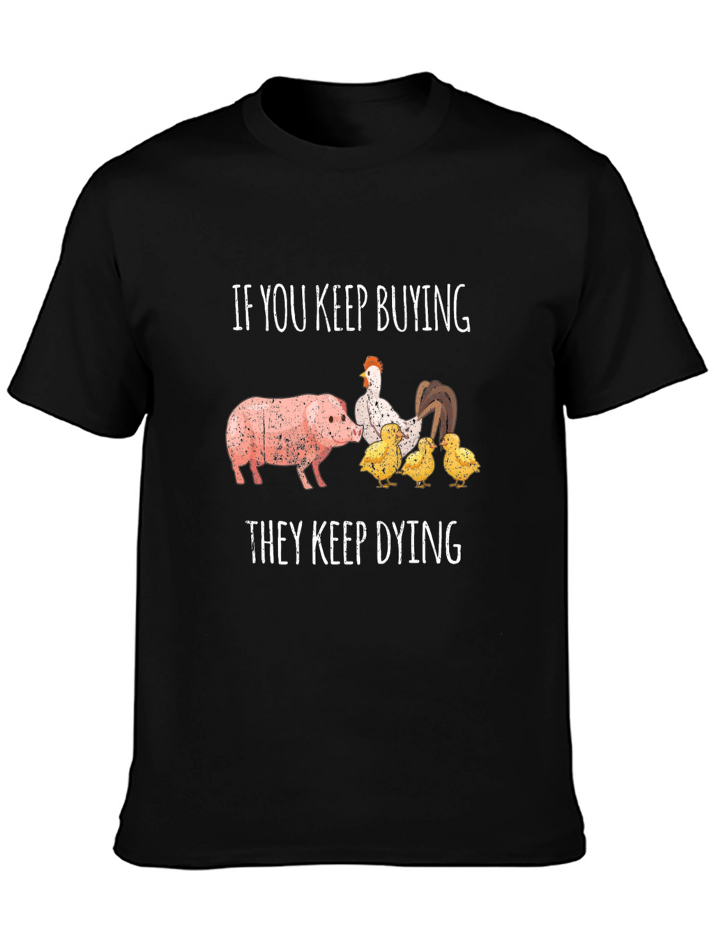 Keep Buying They Keep Dying T-Shirt