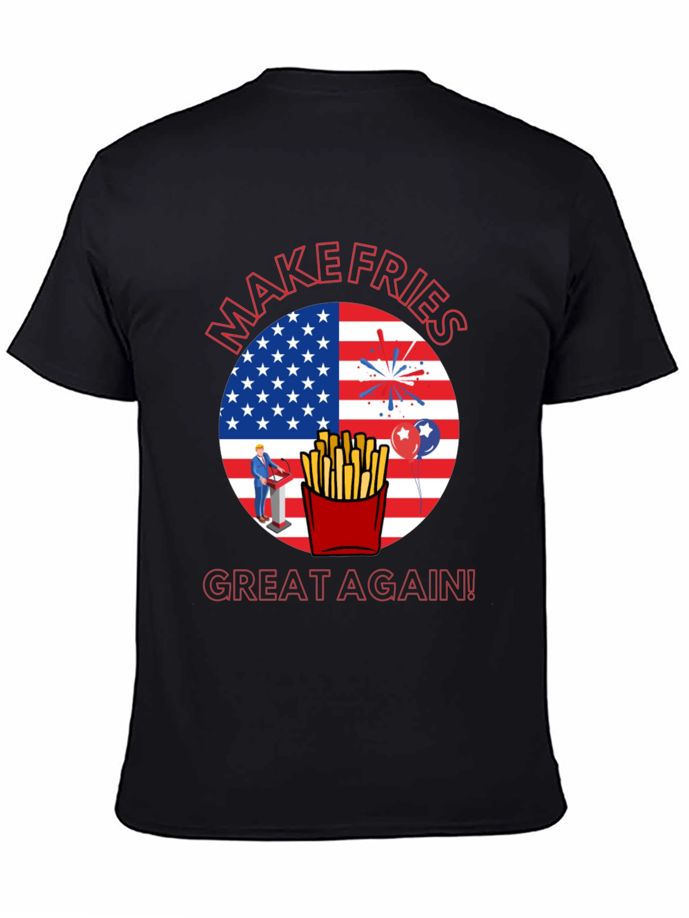 Make Fries Great Again T-Shirt