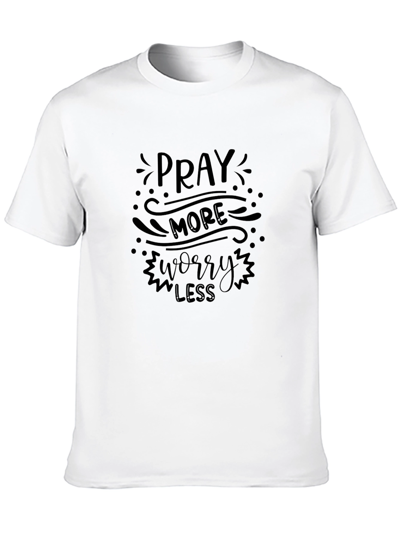 Pray More Worry Less Black T-Shirt