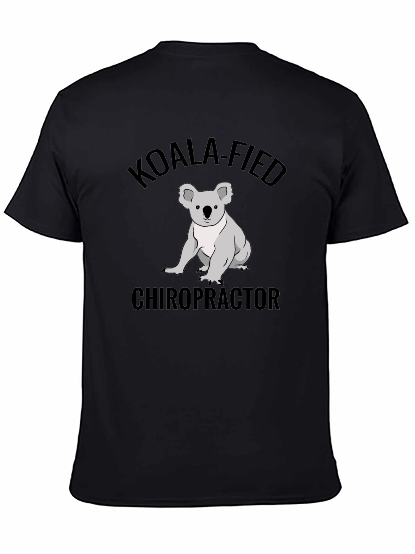 Koala-fied Chiropractor T-Shirt
