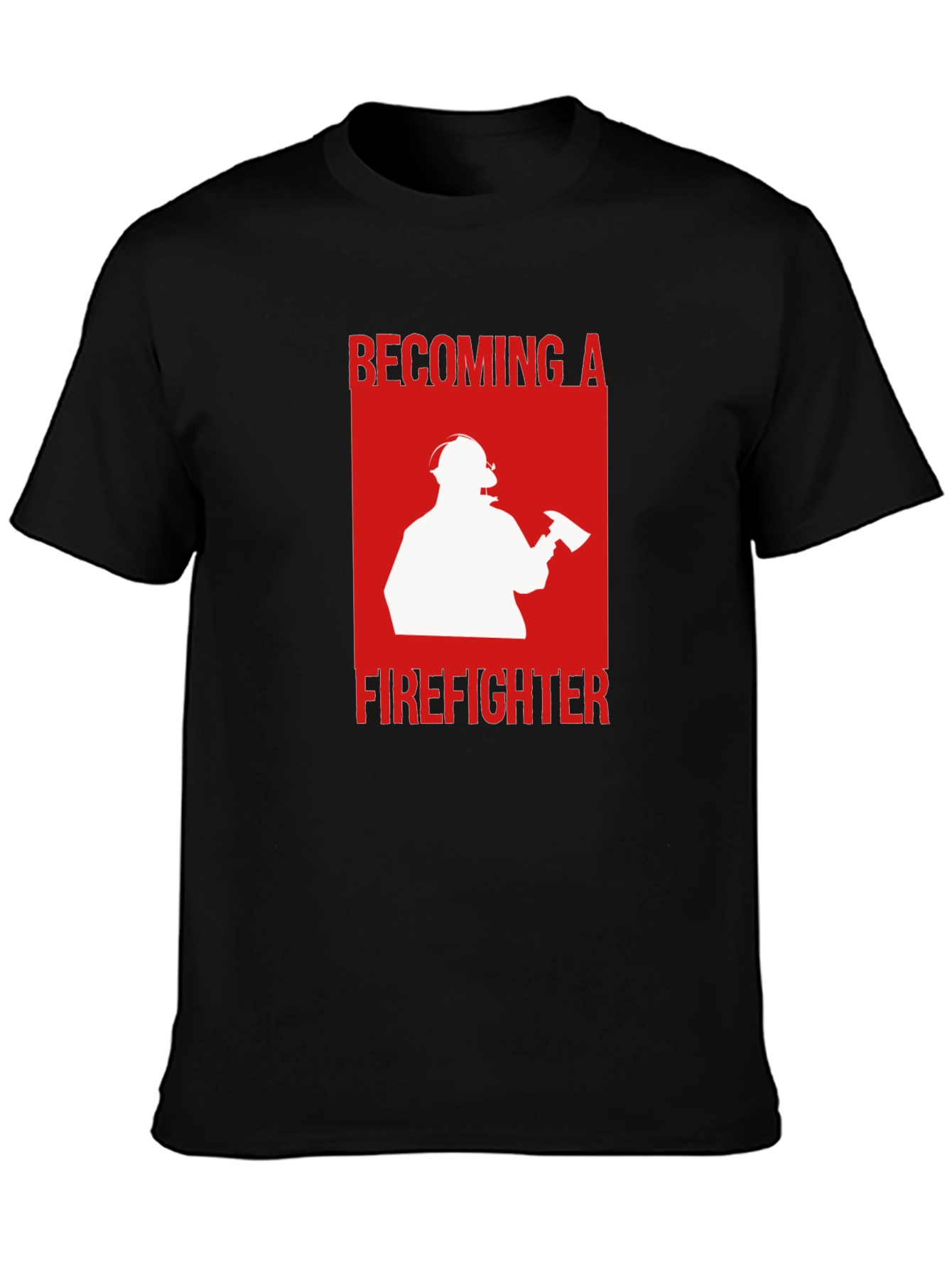 Becoming A Firefighter T-Shirt