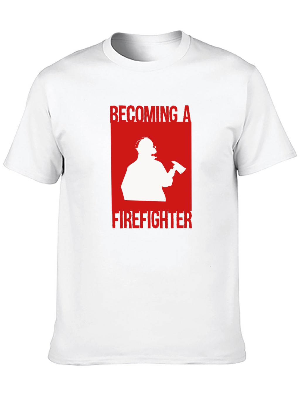 Becoming A Firefighter T-Shirt