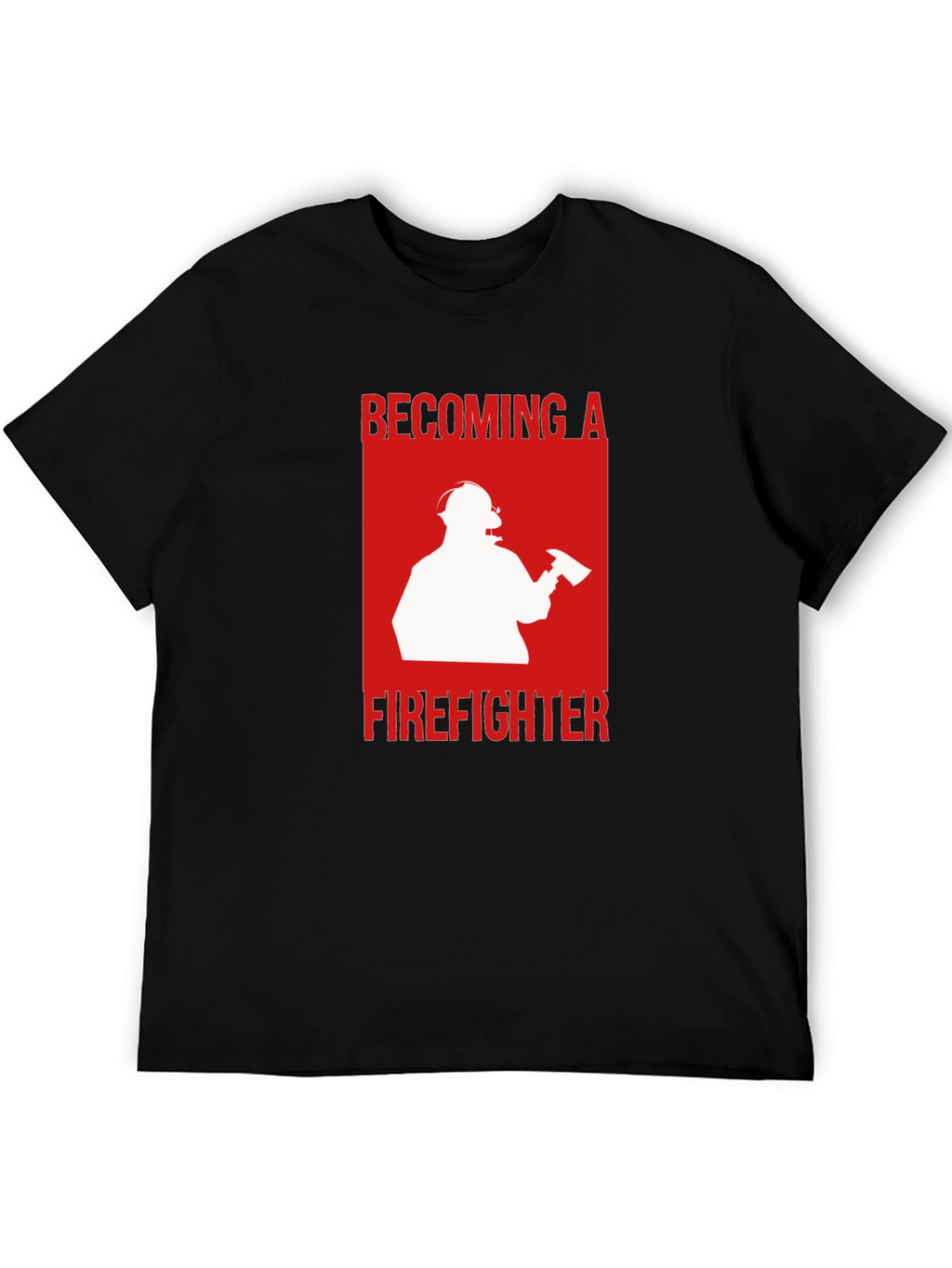 Becoming A Firefighter T-Shirt
