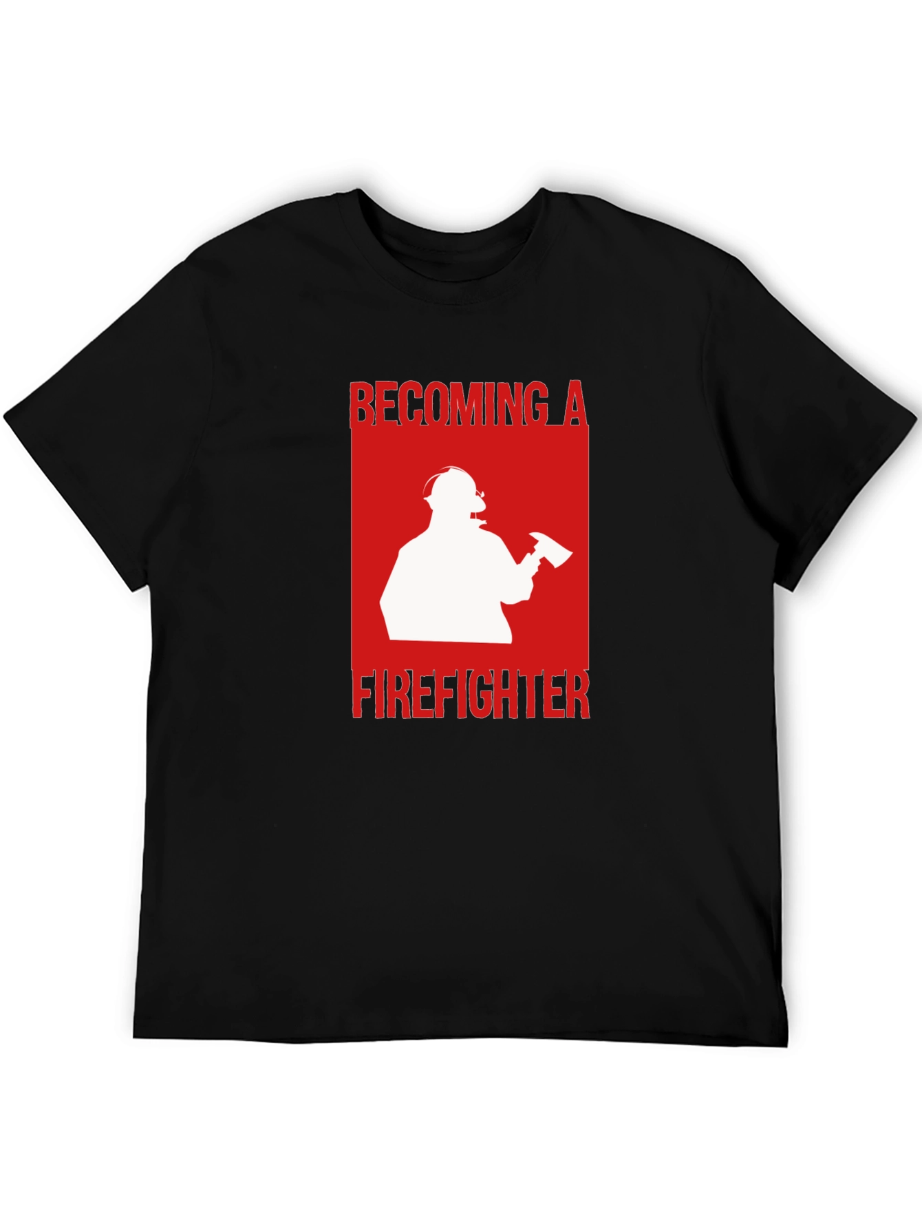 Becoming A Firefighter T-Shirt