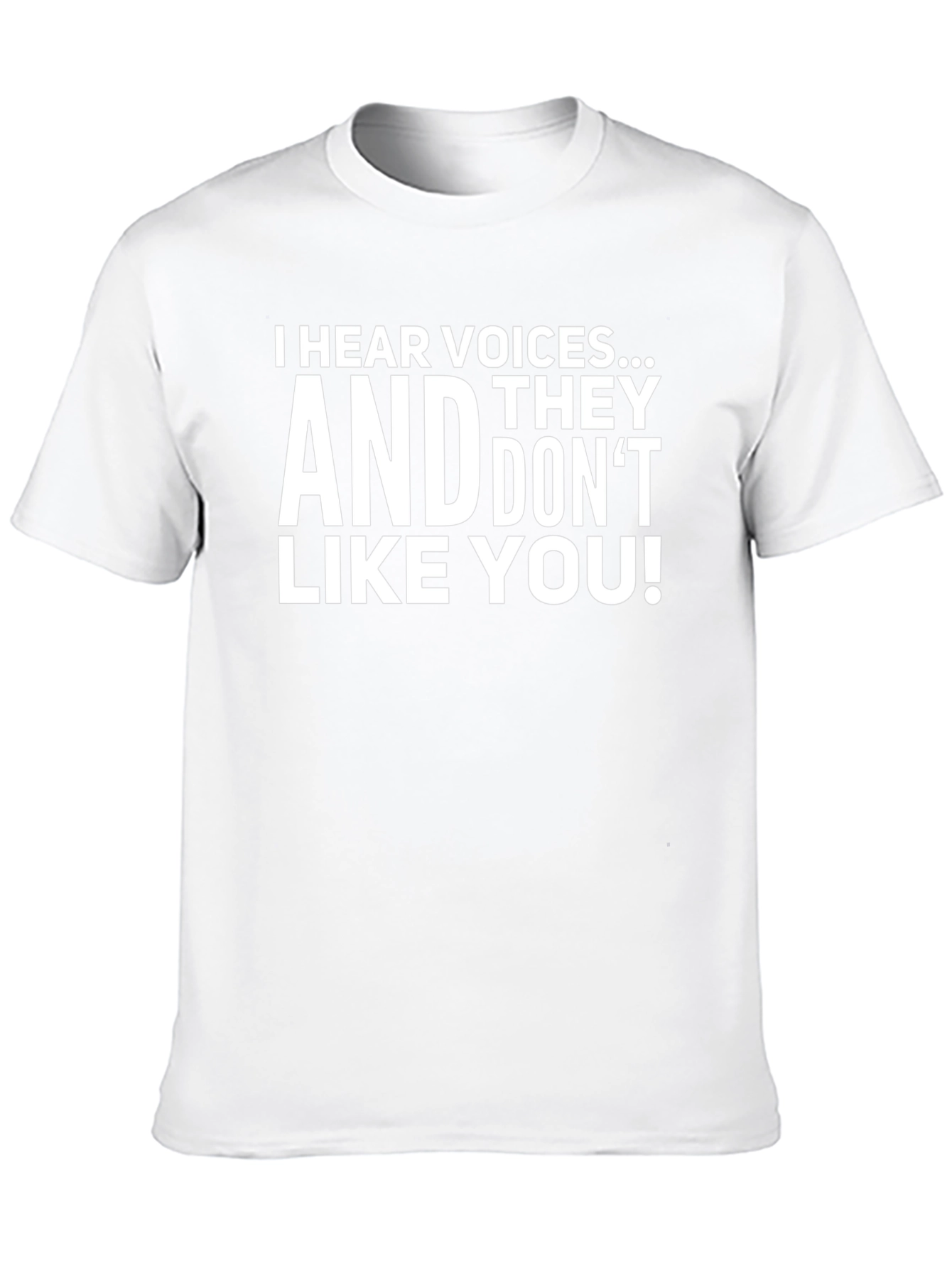 I Hear Voices Funny Sarcastic Graphic T-Shirt