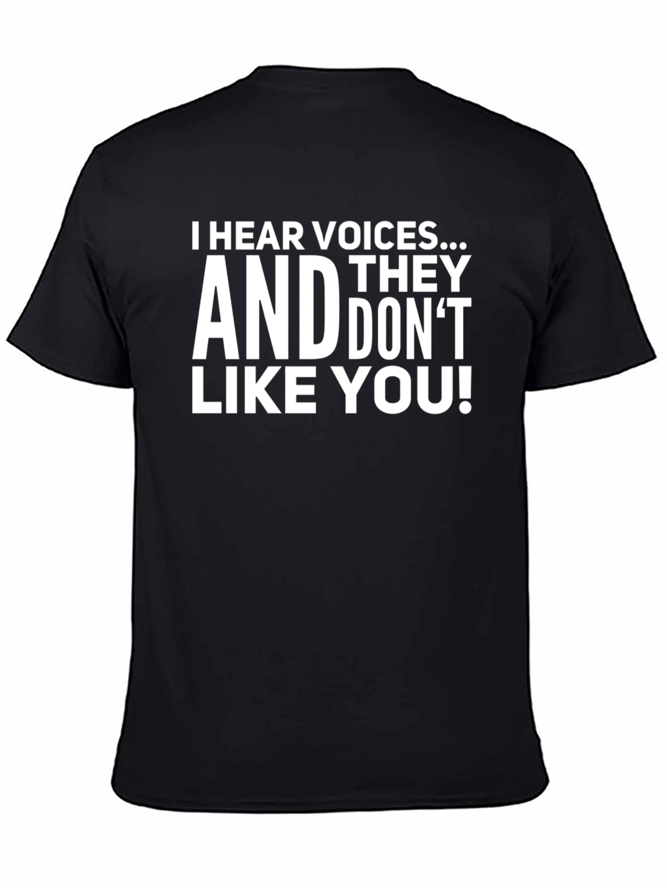 I Hear Voices Funny Sarcastic Graphic T-Shirt