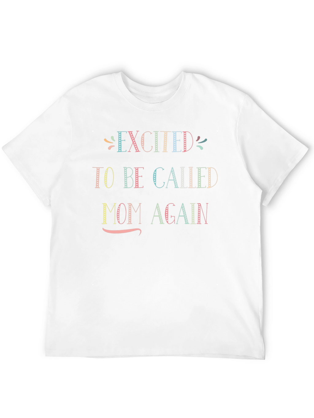 Excited to be Called Mom Again Black T-Shirt