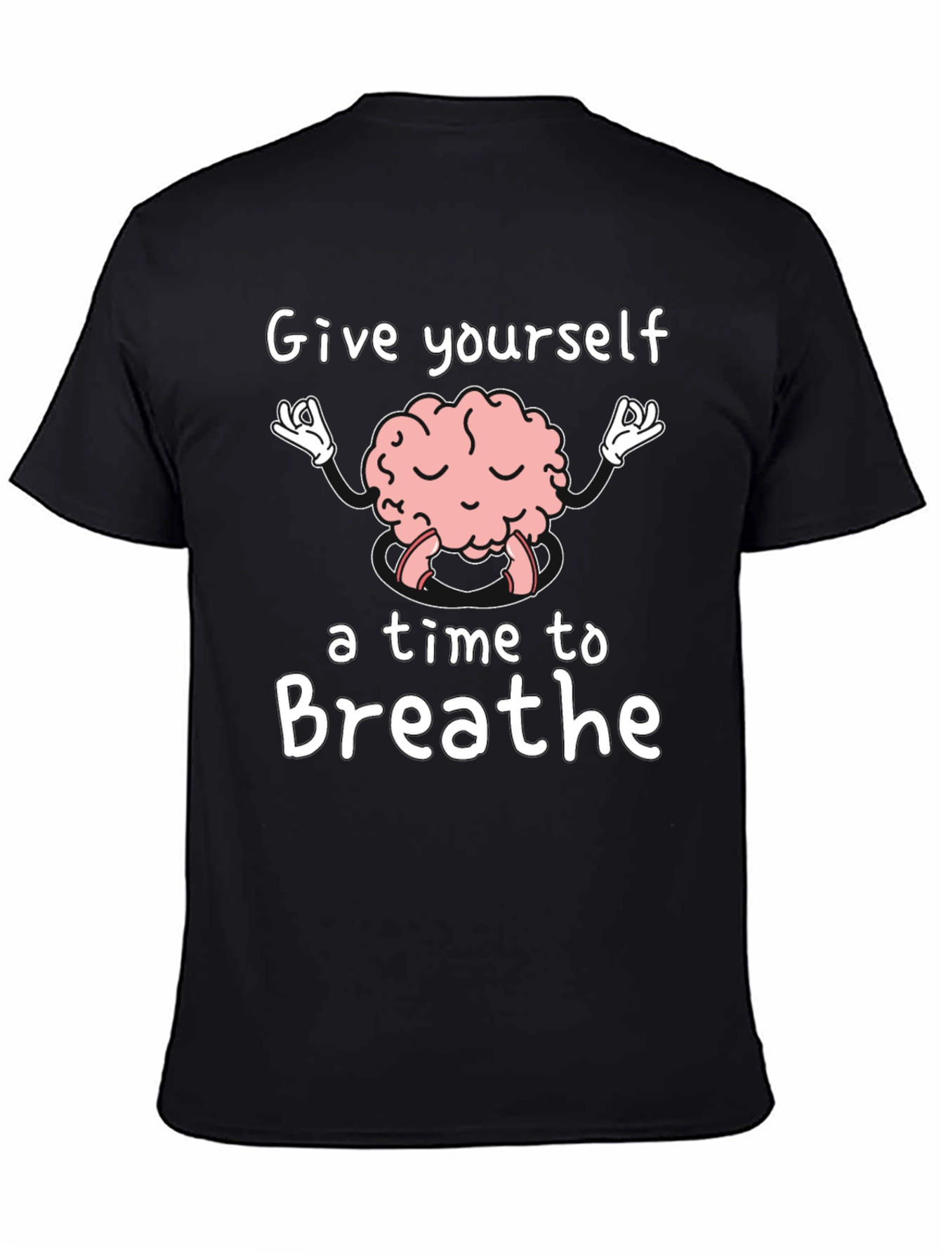 Brain Meditation T-Shirt - Give Yourself Time to Breathe