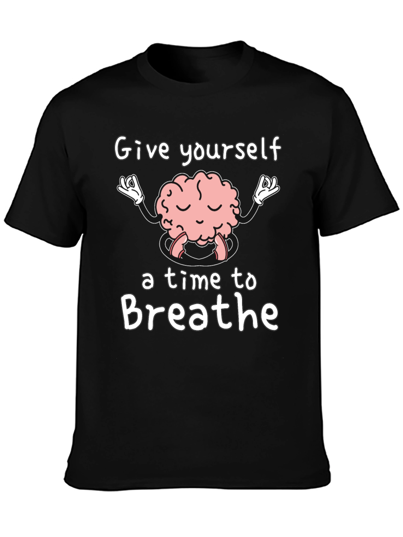 Brain Meditation T-Shirt - Give Yourself Time to Breathe