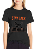 Stay Back Auto Mechanic T-Shirt