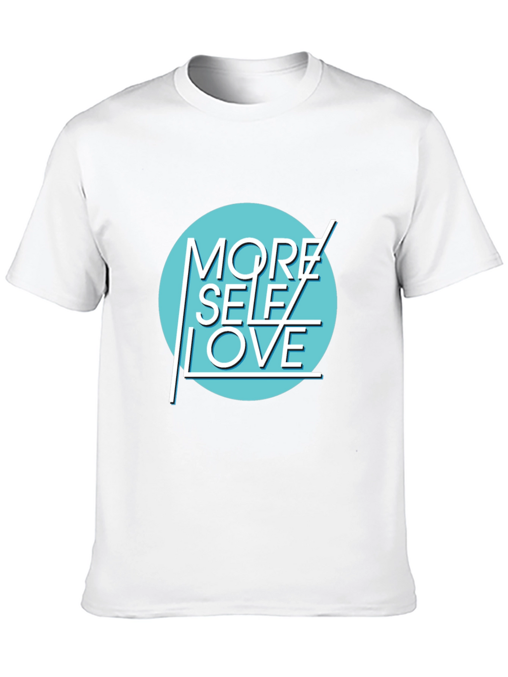 More Self Love Graphic T-Shirt