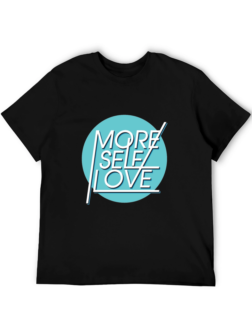 More Self Love Graphic T-Shirt