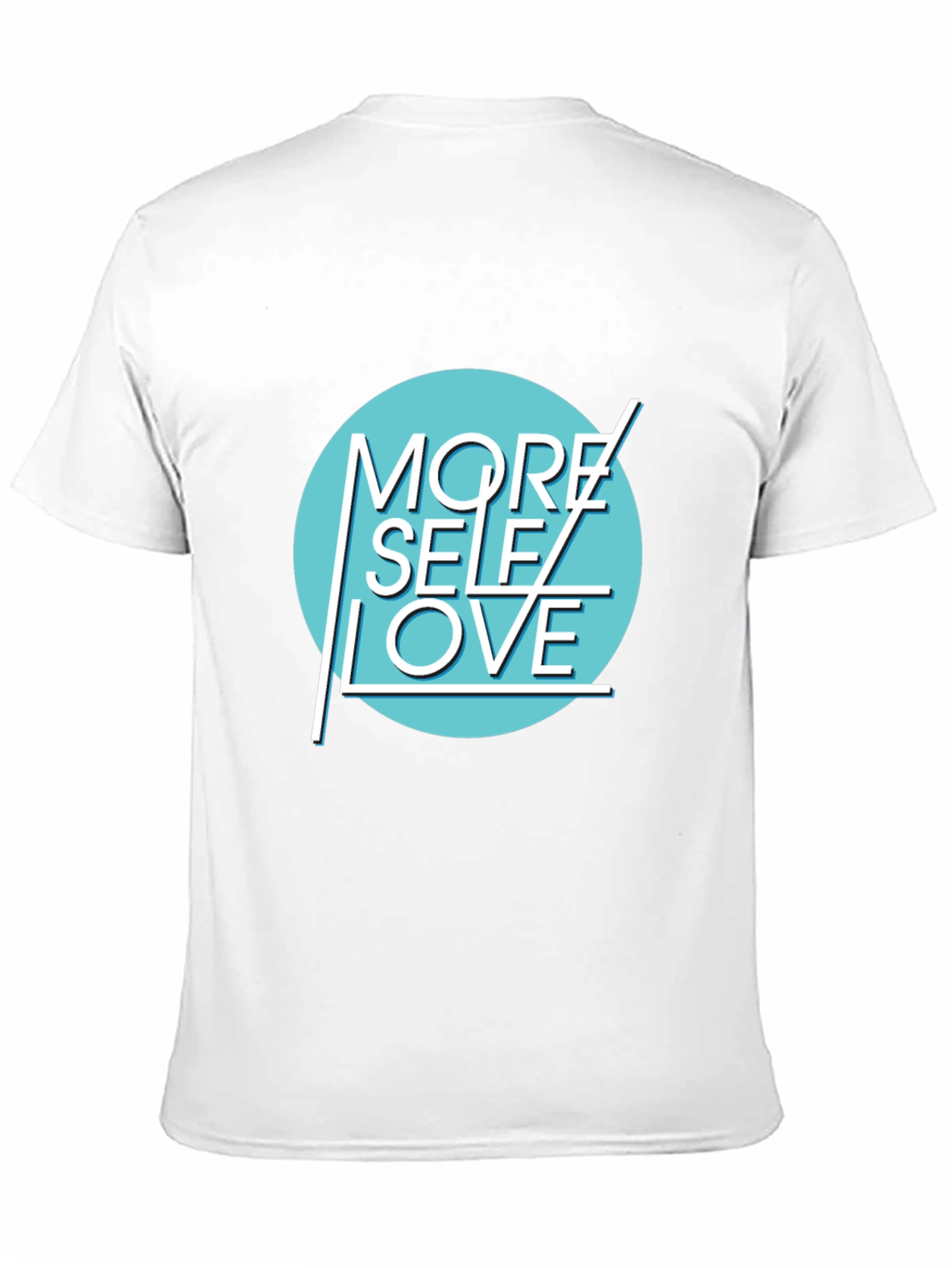 More Self Love Graphic T-Shirt