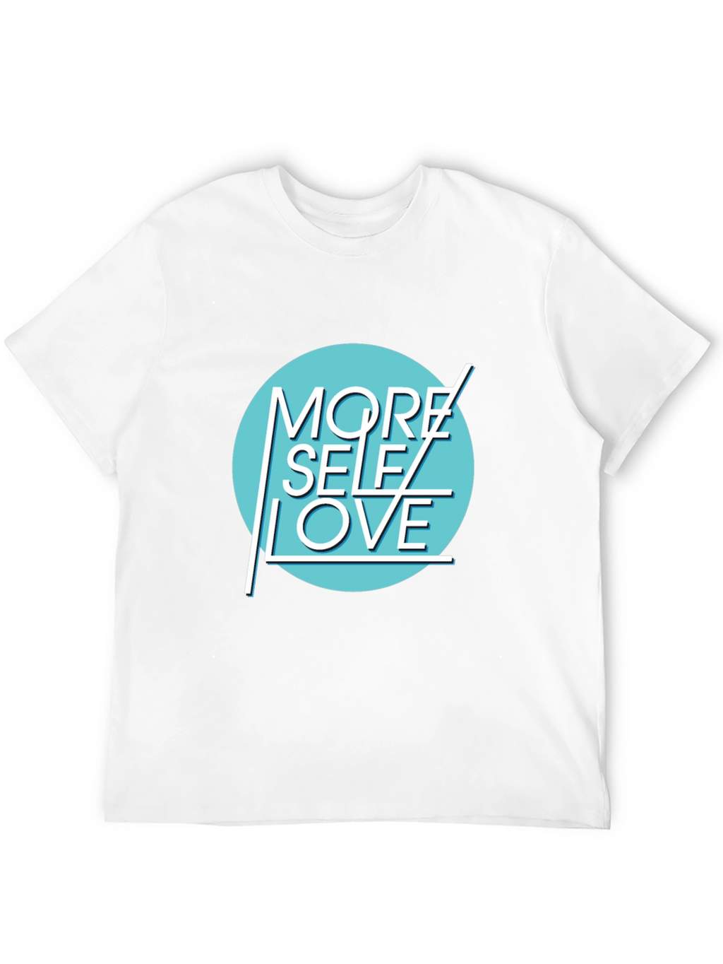 More Self Love Graphic T-Shirt