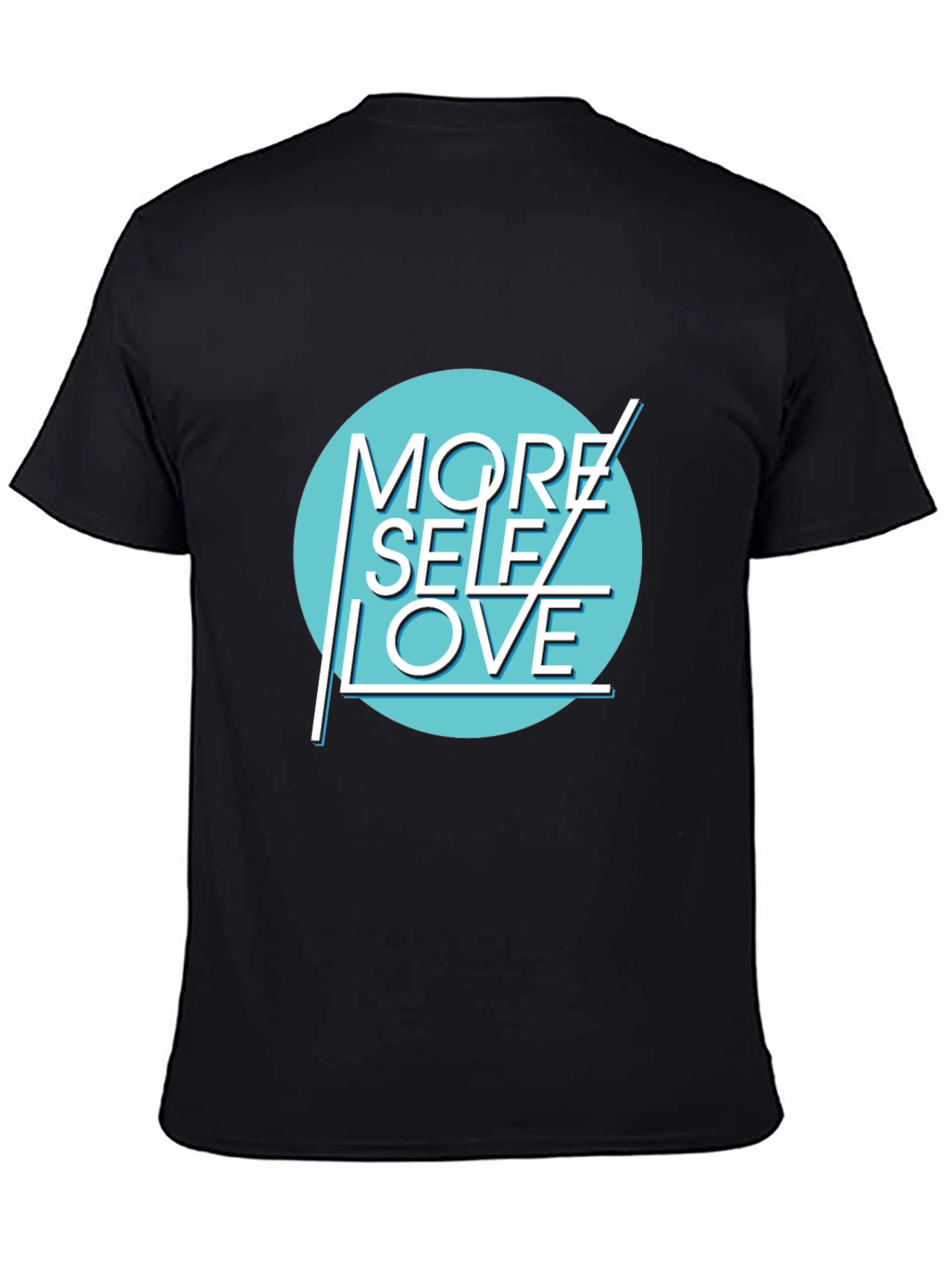 More Self Love Graphic T-Shirt