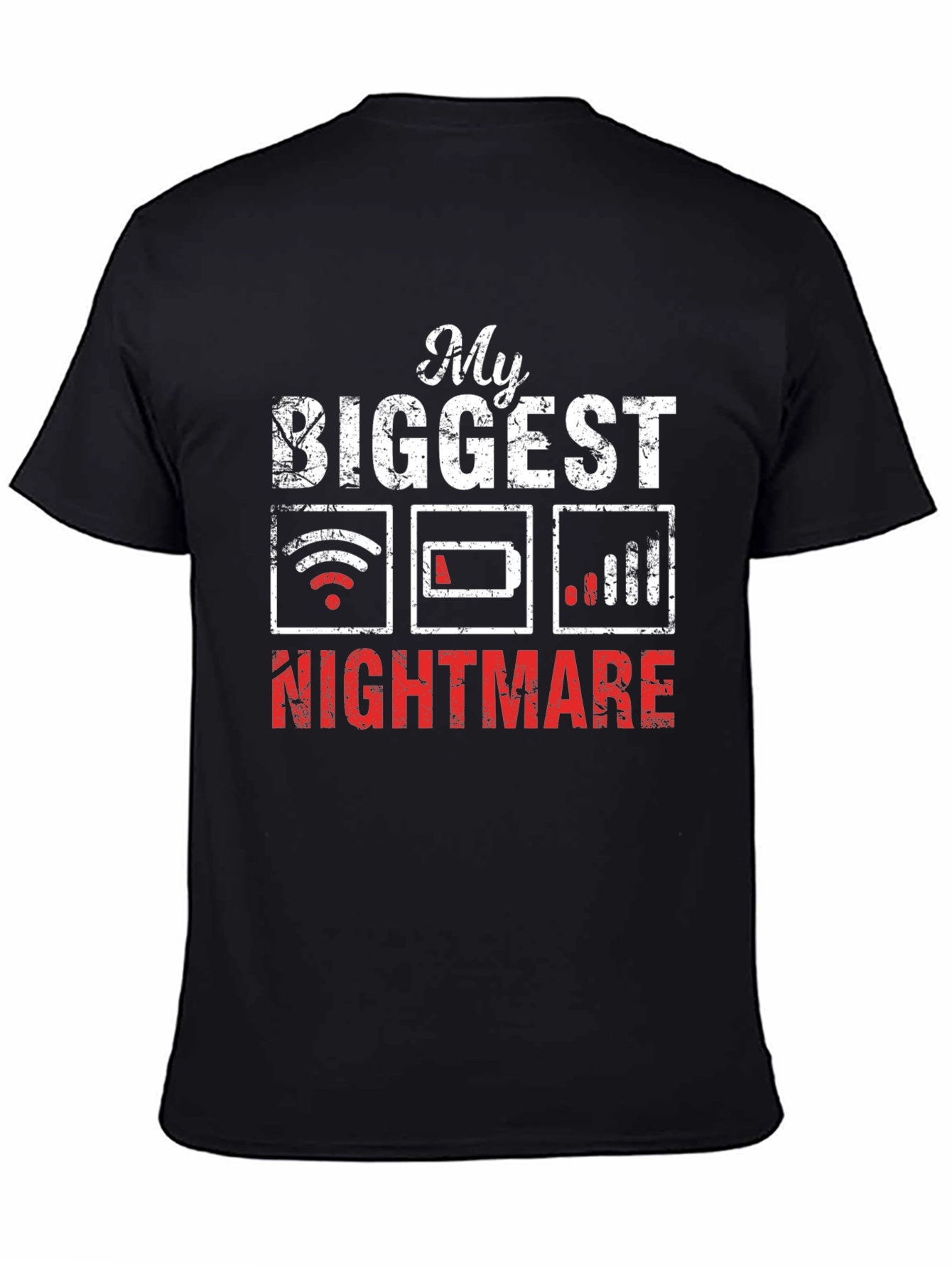 Tech Nightmare T-Shirt: Low Battery No WiFi Weak Signal