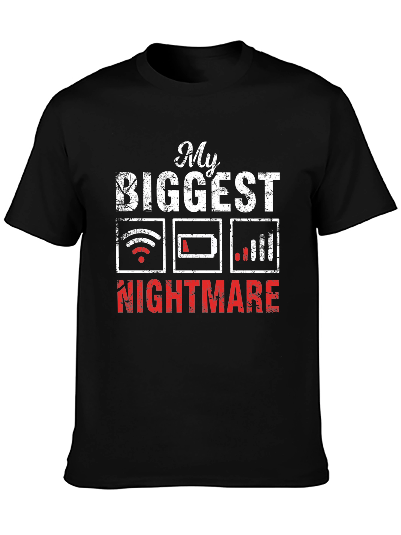 Tech Nightmare T-Shirt: Low Battery No WiFi Weak Signal
