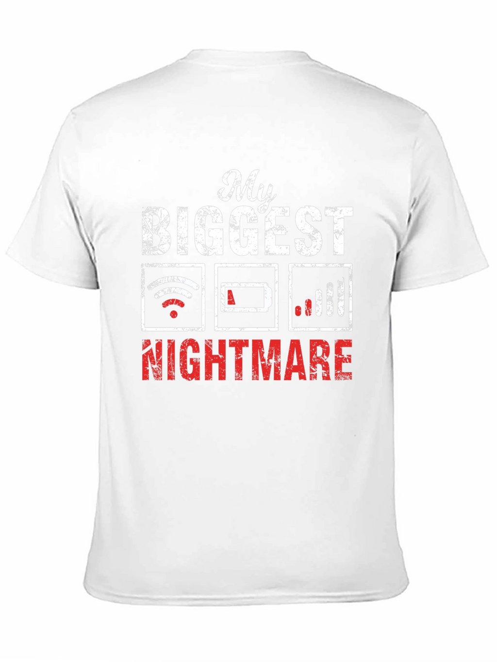 Tech Nightmare T-Shirt: Low Battery No WiFi Weak Signal