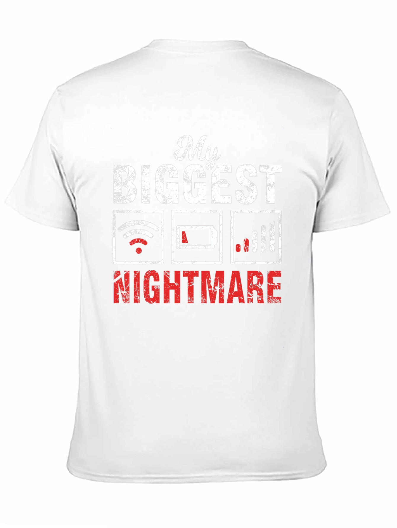 Tech Nightmare T-Shirt: Low Battery No WiFi Weak Signal