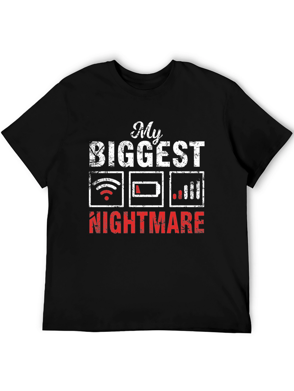 Tech Nightmare T-Shirt: Low Battery No WiFi Weak Signal