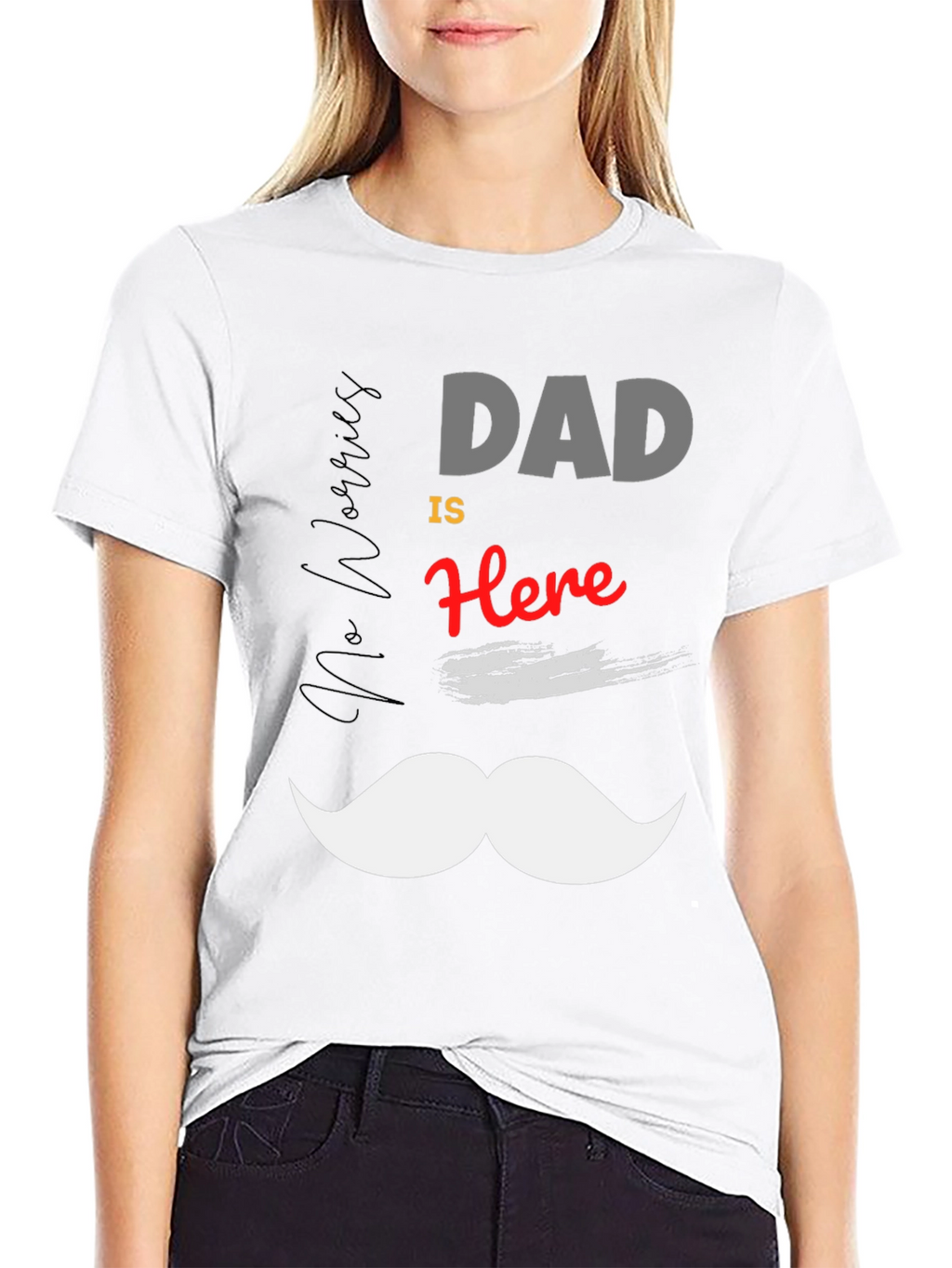 Dad Is Here T-Shirt: Funny Fathers Day Tee
