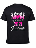Proud Mom Class of 2021 Graduate T-Shirt