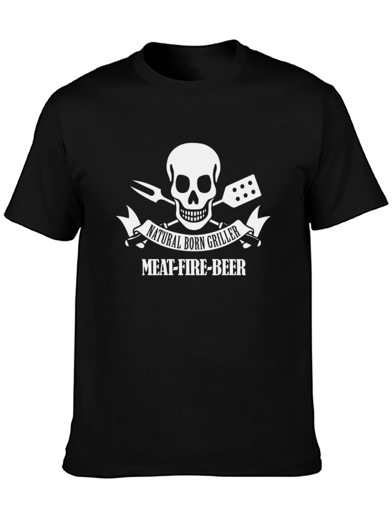 Natural Born Griller T-Shirt - Meat Fire Beer!