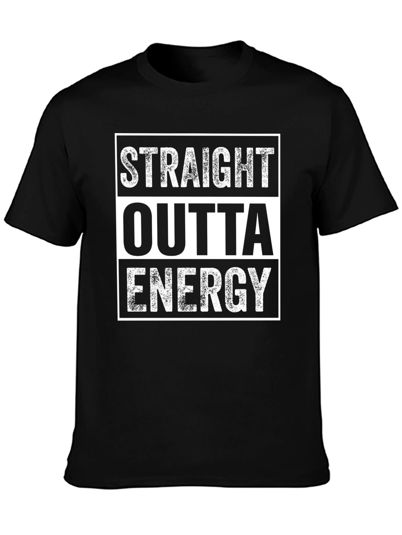 Straight Outta Energy T-Shirt - Funny Graphic Tee
