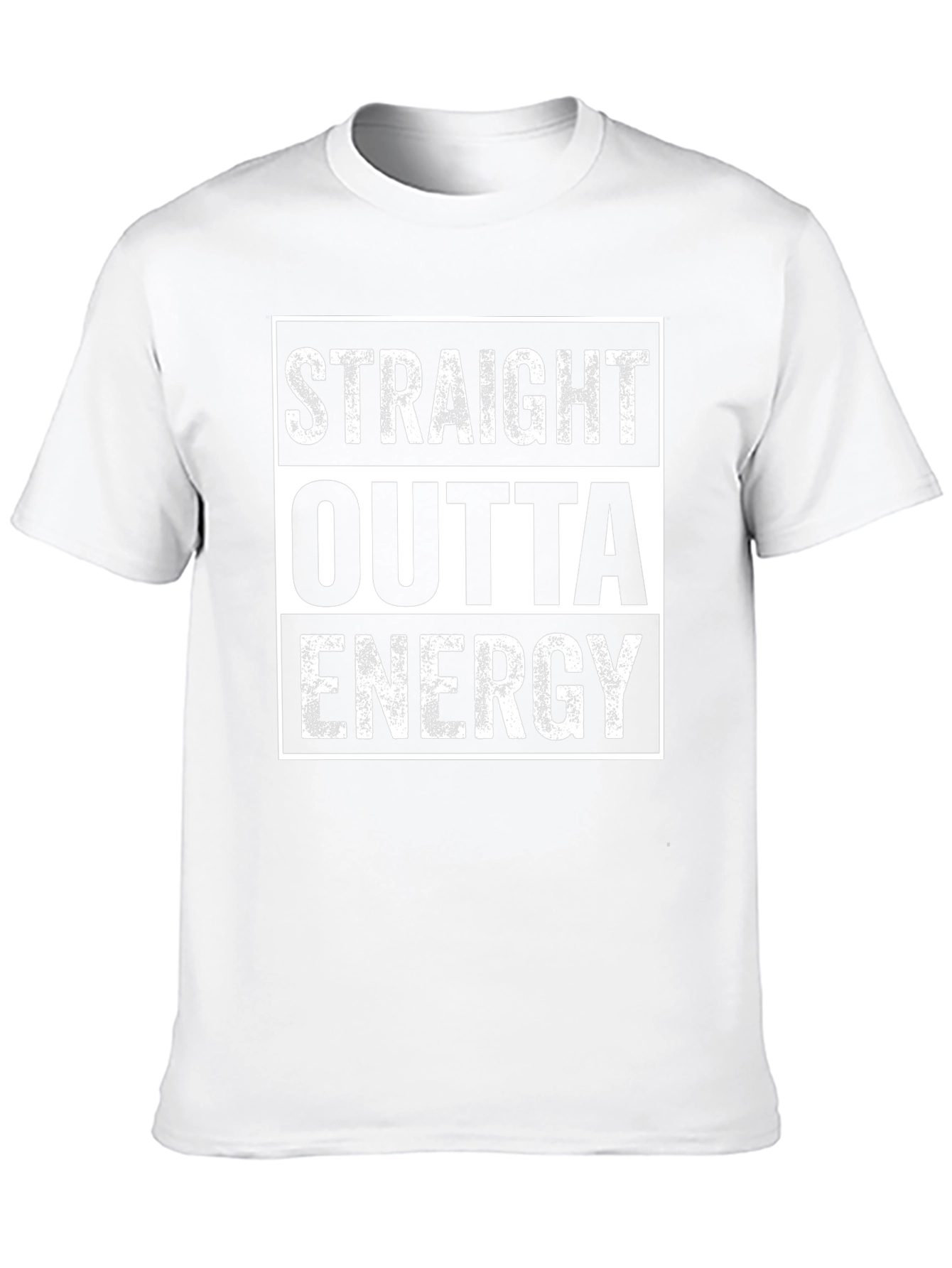 Straight Outta Energy T-Shirt - Funny Graphic Tee